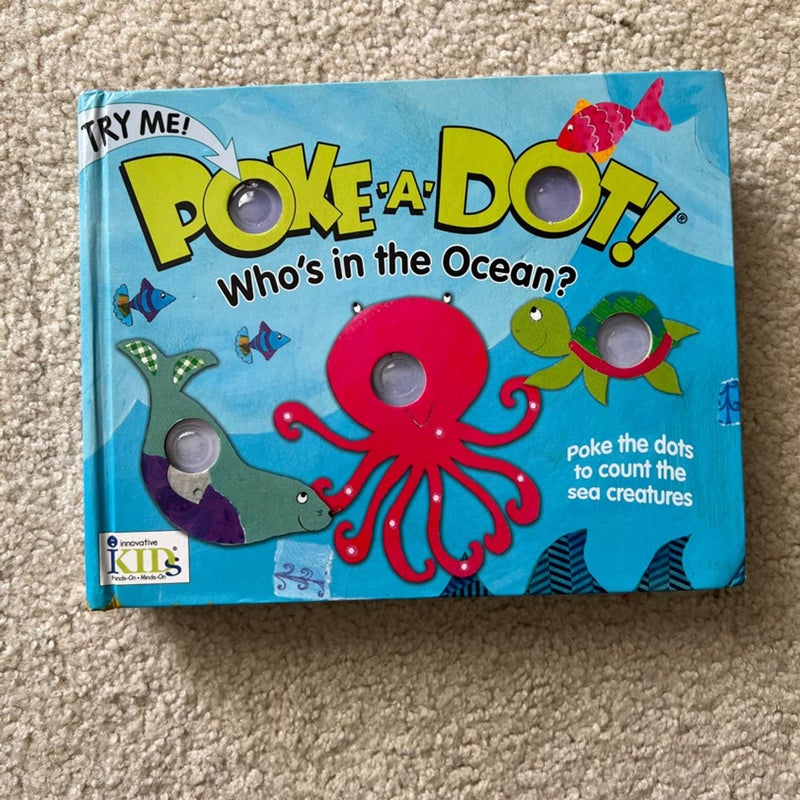 Poke-A-Dot!: Who's in the Ocean? (30 Poke-able Poppin' Dots) by IKids,  Hardcover